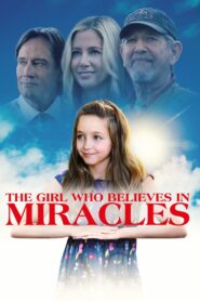 The Girl Who Believes in Miracles – Το Κοριτσι Που Πιστευε Στα Θαυματα