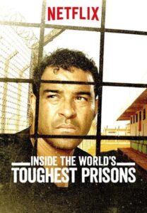 Inside the World’s Toughest Prisons: Season 3