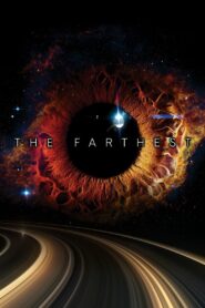 The Farthest – Το απώτατο σημείο της ανθρωπότητας
