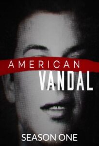 American Vandal: Season 1