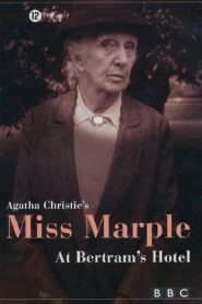 Miss Marple: At Bertram’s Hotel