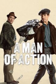 A Man of Action – Άνθρωπος της Δράσης
