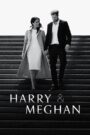 Harry & Meghan – Χάρι & Μέγκαν