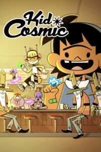 Kid Cosmic: Season 1