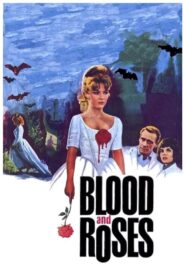 Blood and Roses – Αίμα και τριαντάφυλλα