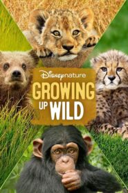 Growing Up Wild – Μεγαλώνοντας στη Φύση