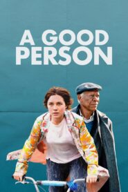 A Good Person – Μια Απροσδόκητη Σχέση