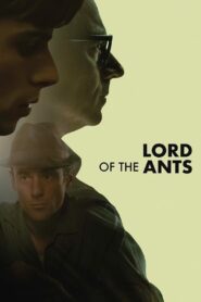Lord of the Ants – Ο άρχοντας των μυρμηγκιών