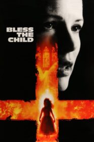 Bless the Child – Το ευλογημένο παιδί