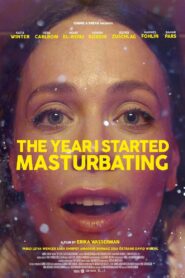 The Year I Started Masturbating – Η Χρονιά που Άρχισα να Αυνανίζομαι