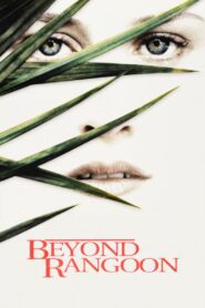 Beyond Rangoon – Πέρα από τη Pανγκούν