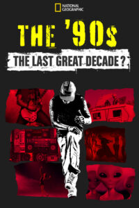 The 90s: The Last Great Decade? – Η Τελευταία Μεγάλη Δεκαετία