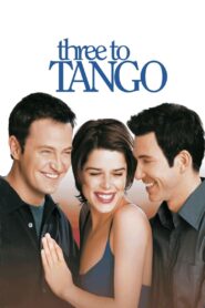 Three to Tango – Τανγκό Για Τρεις