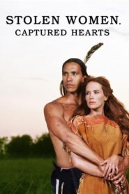 Stolen Women, Captured Hearts