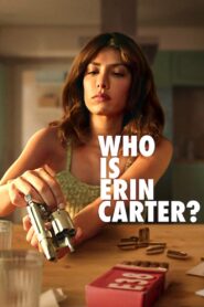 Who Is Erin Carter? – Ποια είναι η Έριν Κάρτερ