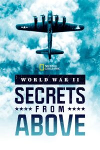 World War II: Secrets from Above: Season 1
