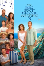 My Big Fat Greek Wedding 3 – Γάμος αλά Ελληνικά 3