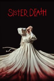 Sister Death – Η Αδερφή του Θανάτου