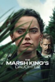 The Marsh King’s Daughter – Η Κόρη του Βασιλιά του Βάλτου