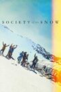 Society of the Snow – Η Κοινωνία του Χιονιού
