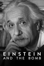 Einstein and the Bomb – Ο Αϊνστάιν και η Βόμβα