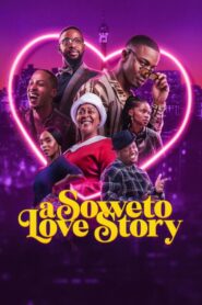 A Soweto Love Story – Έρωτας στο Σοβέτο