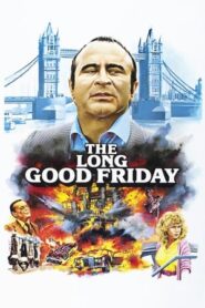 The Long Good Friday – Βρώμικο σαββατοκύριακο