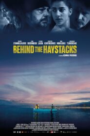 Behind the Haystacks – Πίσω από τις θημωνιές
