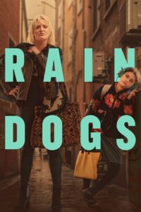 Rain Dogs: Season 1