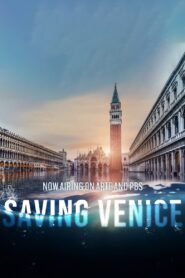 Saving Venice – Η Βενετία Απειλείται
