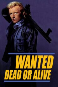 Wanted: Dead or Alive – Καταζητείται : Ζωντανός Ή Νεκρός