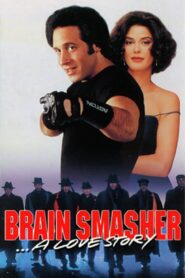 Brain Smasher… A Love Story