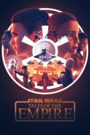 Star Wars: Tales of the Empire –  Star Wars: Ιστορίες της Αυτοκρατορίας