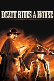 Death Rides a Horse – Ο καβαλλάρης του θανάτου