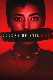 Colors of Evil: Red – Τα Χρώματα του Κακού: Κόκκινο