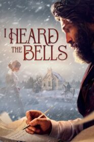 I Heard the Bells – Οι καμπάνες της ελπίδας