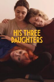 His Three Daughters – Οι Τρεις Κόρες του