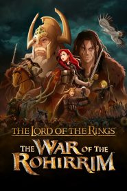 The Lord of the Rings: The War of the Rohirrim – Ο Άρχοντας των Δαχτυλιδιών: Ο Πόλεμος των Ροχίριμ