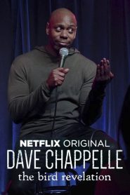 Dave Chappelle: The Bird Revelation – Ντέιβ Σαπέλ: Αποκάλυψη