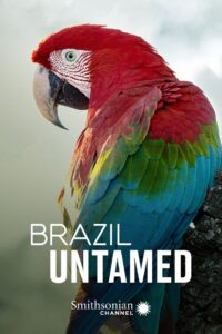 Brazil Untamed: Season 1