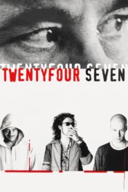 TwentyFourSeven – Εικοσιτέσσερα επτά