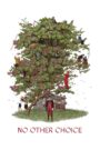 No Other Choice – Καμία Αλλη Επιλογή