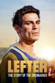 Lefter: The Story of the Ordinarius – Λεφτέρ: Η Ιστορία του Καθηγητή